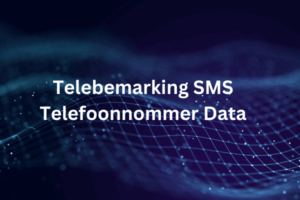 Telebemarking SMS Telefoonnommer Data 